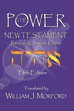portada The Power New Testament: Revealing Jewish Roots (en Inglés)