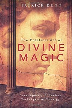 portada The Practical art of Divine Magic: Contemporary & Ancient Techniques of Theurgy (en Inglés)