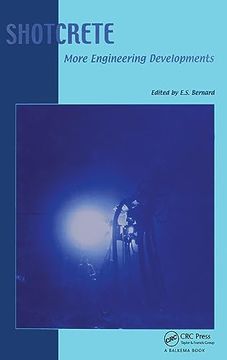 portada Shotcrete: More Engineering Developments: Proceedings of the Second International Conference on Engineering Developments in Shotcrete, October 2004, Cairns, Queensland, Australia.