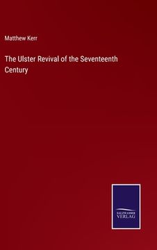 portada The Ulster Revival of the Seventeenth Century (in English)