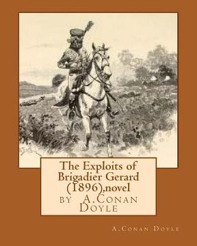 portada The Exploits of Brigadier Gerard (1896), by A.Conan Doyle (novel)