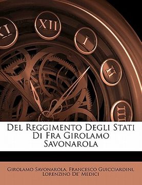 portada del Reggimento Degli Stati Di Fra Girolamo Savonarola (in Italian)