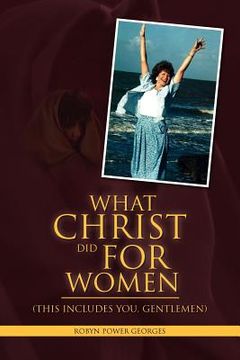 portada what christ did for women (en Inglés)
