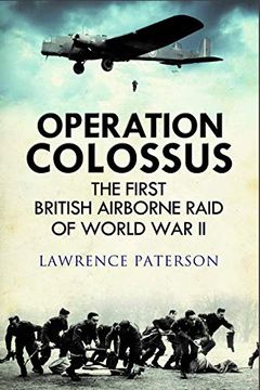 portada Operation Colossus: The First British Airborne Raid of World War II (en Inglés)