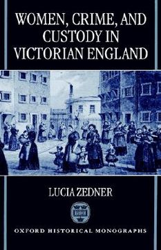 portada women, crime, and custody in victorian england
