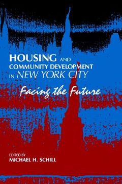 portada housing and community development in new york city: facing the future (en Inglés)