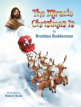 portada The Miracle Christmas Is (en Inglés)