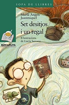 portada Set desitjos i un regal (Llibres Infantils I Juvenils - Sopa De Llibres. Sèrie Verda) (en Catalá)