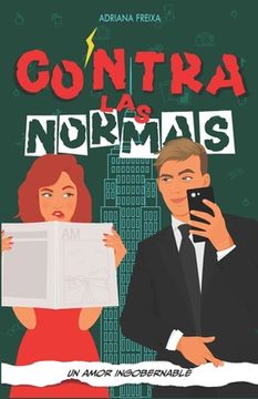 portada Contra las normas: Un amor ingobernable (in Spanish)
