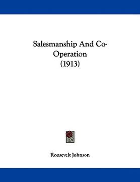 portada salesmanship and co-operation (1913) (en Inglés)