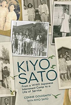 portada Kiyo Sato: From a Wwii Japanese Internment Camp to a Life of Service (en Inglés)