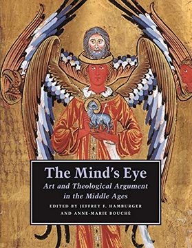 portada The Mind's Eye: Art and Theological Argument in the Middle Ages (Publications of the Department of art and Archaeology, Princeton University) (en Inglés)