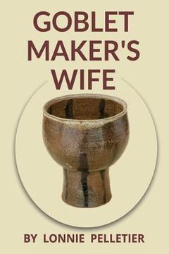 portada Goblet Maker's Wife (en Inglés)