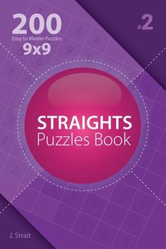 portada Straights Puzzles Book - 200 Easy to Master Puzzles 9x9 (in English)