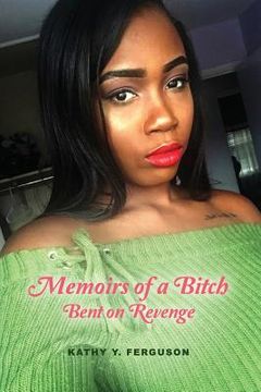 portada Memoirs of a Bitch Bent on Revenge (en Inglés)
