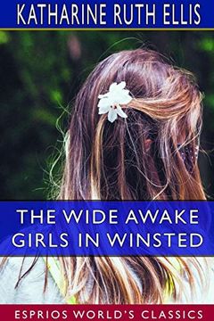 portada The Wide Awake Girls in Winsted (Esprios Classics) (en Inglés)