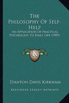 portada the philosophy of self-help: an application of practical psychology to daily life (1909)