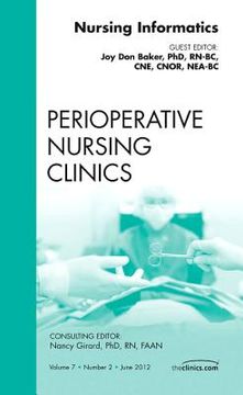 portada Nursing Informatics, an Issue of Perioperative Nursing Clinics: Volume 7-2 (en Inglés)