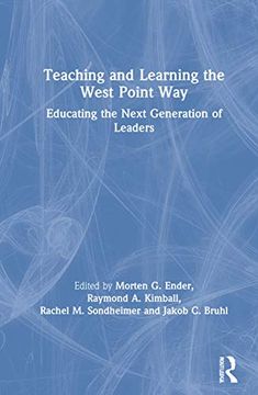 portada Teaching and Learning the West Point Way: Educating the Next Generation of Leaders (en Inglés)