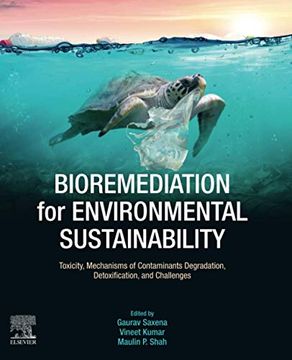 portada Bioremediation for Environmental Sustainability: Toxicity, Mechanisms of Contaminants Degradation, Detoxification and Challenges (en Inglés)