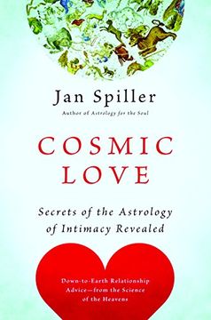 portada Cosmic Love: Secrets of the Astrology of Intimacy Revealed (en Inglés)