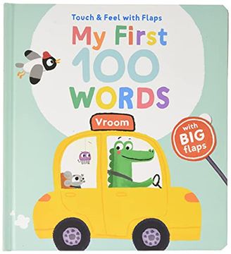 portada Touch & Feel With Flaps - my First 100 Words: Vroom (my First 100 Words Touch Feel) (en Inglés)