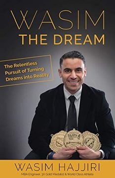 portada Wasim the Dream: The Relentless Pursuit of Turning Dreams Into Reality (en Inglés)