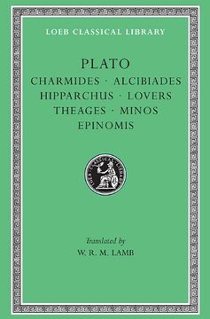 portada Plato: Charmides, Alcibiades 1 & 2, Hipparchus, the Lovers, Theages, Minos, Epinomis. (Loeb Classical Library no. 201) (en Inglés)