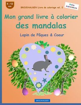 portada BROCKHAUSEN Livre de coloriage vol. 2 - Mon grand livre à colorier des mandalas: Lapin de Pâques & Coeur (in French)