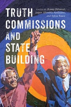 portada Truth Commissions and State Building (en Inglés)