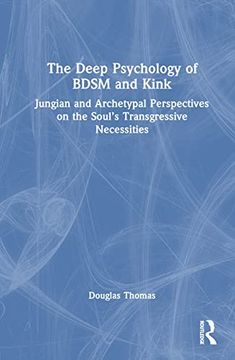 portada The Deep Psychology of Bdsm and Kink (en Inglés)