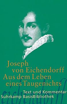 portada Aus dem Leben Eines Taugenichts: Text und Kommentar (Suhrkamp Basisbibliothek) (en Alemán)