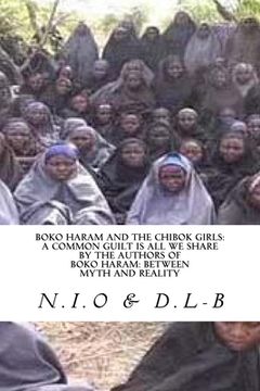 portada Boko Haram and the Chibok Girls: A Common Guilt is all We Share (en Inglés)