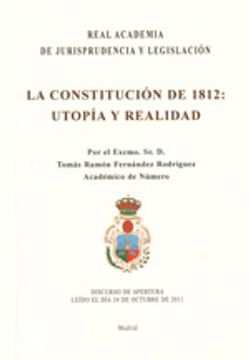 portada La Constitución de 1812. Utopía y realidad (Real Acad. Jurisprudencia)