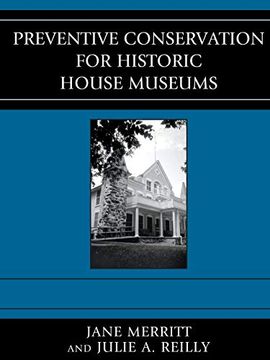portada Preventive Conservation for Historic House Museums (American Association for State and Local History) (in English)