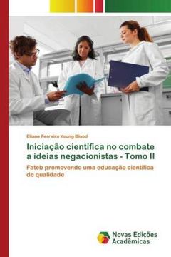 portada Iniciação Científica no Combate a Ideias Negacionistas - Tomo ii: Fateb Promovendo uma Educação Científica de Qualidade