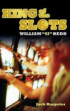portada King of the Slots: William "Si" Redd (en Inglés)