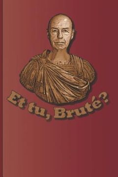 portada Et Tu, Brute?: A Quote from Julius Caesar by William Shakespeare (en Inglés)