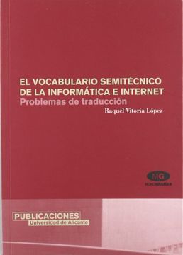 portada El Vocabulario Semitécnico de la Informática e Internet. Problemas de Traducción (Monografias / Monographies) (in Spanish)