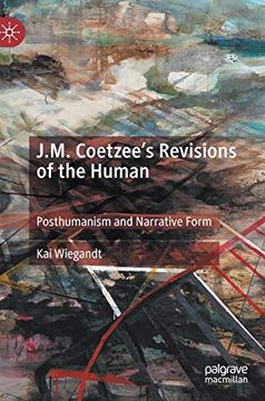 portada J. M. Coetzee's Revisions of the Human: Posthumanism and Narrative Form (en Inglés)