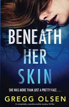 portada Beneath her Skin: A Completely Unputdownable Mystery Thriller: 1 (Port Gamble Chronicles) (en Inglés)