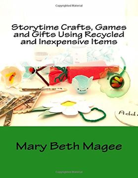 portada Storytime Crafts, Games and Gifts using Recycled and Inexpensive Items: Volume 1