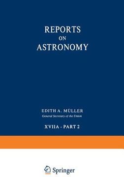 portada Reports on Astronomy: Transactions of the International Astronomical Union Volume Xviia -- Part 2 (en Inglés)