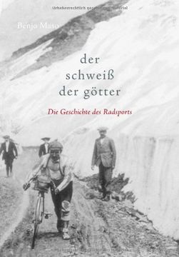 portada Der Schweiß der Götter: Die Geschichte des Radsports (en Alemán)
