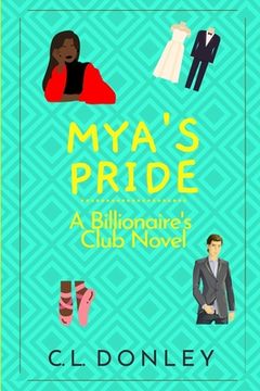 portada Mya's Pride: A Billionaire's Club Novel (en Inglés)