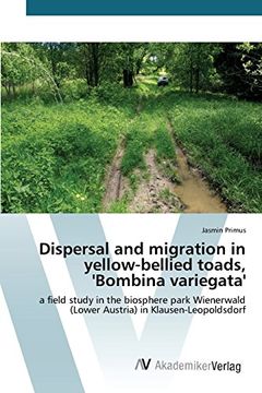 portada Dispersal and migration in yellow-bellied toads, 'Bombina variegata'