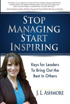 portada Stop Managing Start Inspiring: Keys for Leaders to Bring Out the Best in Others (in English)