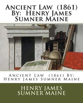 portada Ancient Law (1861) By: Henry James Sumner Maine (en Inglés)