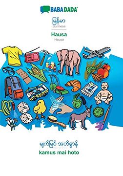 portada Babadada, Burmese (in Burmese Script) - Hausa, Visual Dictionary (in Burmese Script) - Kamus mai Hoto (in Birmano)