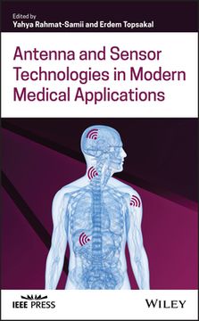 portada Antenna and Sensor Technologies in Modern Medical Applications (Wiley - Ieee) (en Inglés)